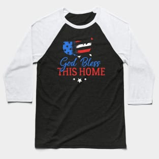 God Bless This Home Baseball T-Shirt